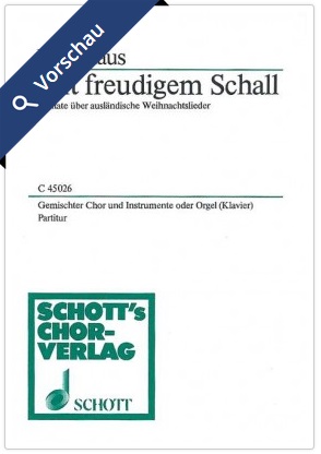 Mit freudigem Schall (Kantate �ber ausl�ndische Weihnachtslieder) - hier klicken