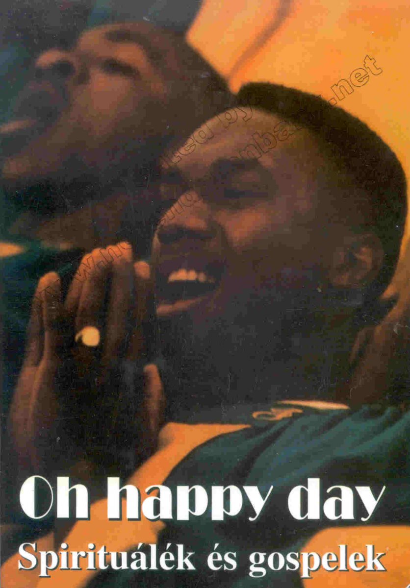Oh happy day (Spirituals and Gospels / Spirutu�l�k es gospelek) - hier klicken