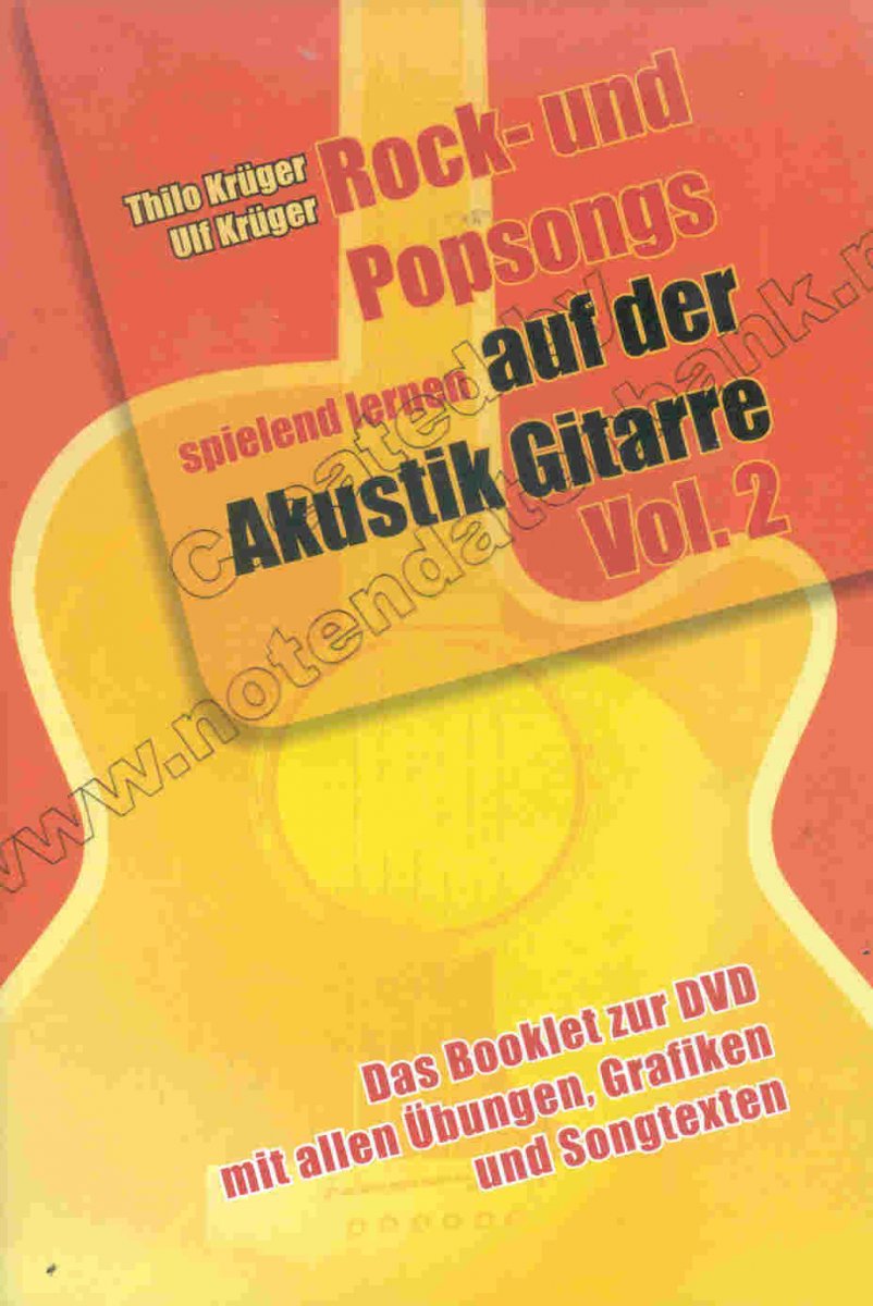 Rock- und Popsongs spielend lernen auf der Akustik-Gitarre #2 - hier klicken Rock- und Popsongs spielend lernen auf der Akustik-Gitarre #2 - hier klicken