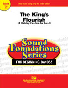King's Flourish, The: A Holiday Fanfare for Band