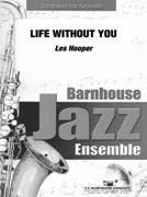 Life Without You - hier klicken