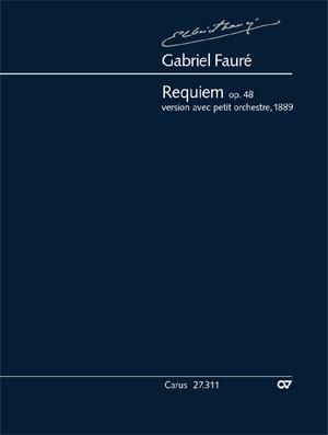 Fauré: Requiem - Fassung mit kleinem Orchester - hier klicken Fauré: Requiem - Fassung mit kleinem Orchester - hier klicken