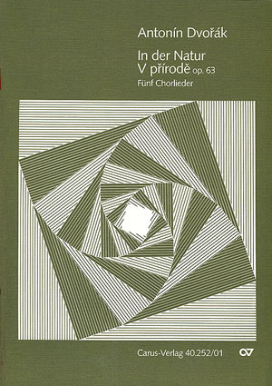 Dvor�k: In der Natur. F�nf Chorlieder op. 63 - hier klicken