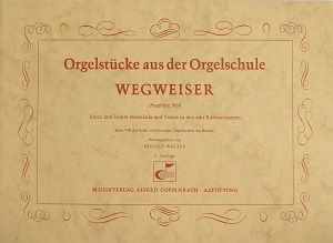 Orgelst�cke aus der Orgelschule Wegweiser - hier klicken