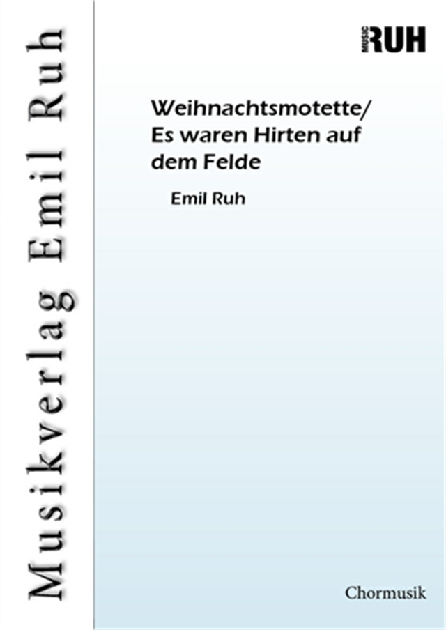 Weihnachtsmotette/Es waren Hirten auf dem Felde - hier klicken