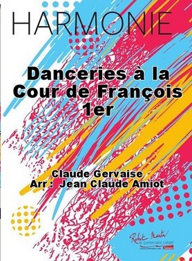Danceries � la cour de Fran�ois 1er - hier klicken