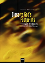 Close to God's Footprints (14 Songs und New Gospels) - hier klicken Close to God's Footprints (14 Songs und New Gospels) - hier klicken