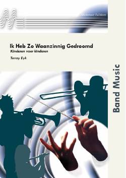 Ik Heb Zo Waanzinnig Gedroomd - hier klicken