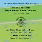 2008 Indiana Bandmasters Association: All-State High School Band and All-State Honor Band