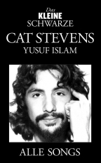 Kleine Schwarze, Das - Cat Stevens/Yusuf Islam - Alle Songs - hier klicken Kleine Schwarze, Das - Cat Stevens/Yusuf Islam - Alle Songs - hier klicken