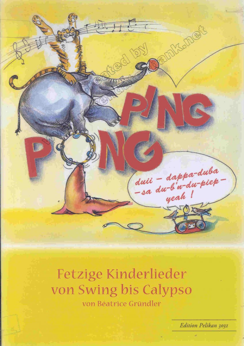 Ping Pong - Fetzige Kinderlieder von Swing bis Calypso - hier klicken