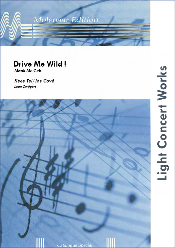 Drive Me Wild ! (Maak Me Gek) - hier klicken Drive Me Wild ! (Maak Me Gek) - hier klicken