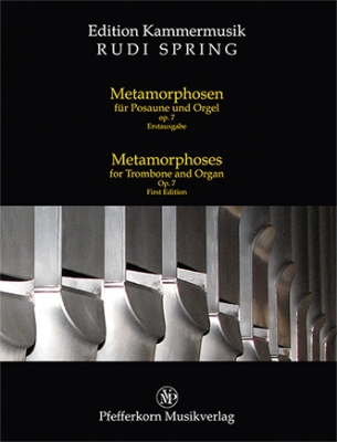 Metamorphosen f�r Posaune und Orgel - hier klicken