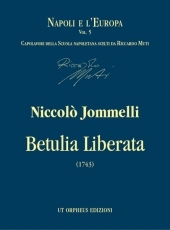 Betulia Liberata. Oratorio for 4 Voices, Choir and Instruments. Text by Pietro Metastasio. Critical Edition - hier klicken