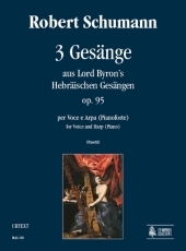 3 Gesnge aus Lord Byron's Hebrischen Gesngen Op. 95 for Voice and Harp - hier klicken