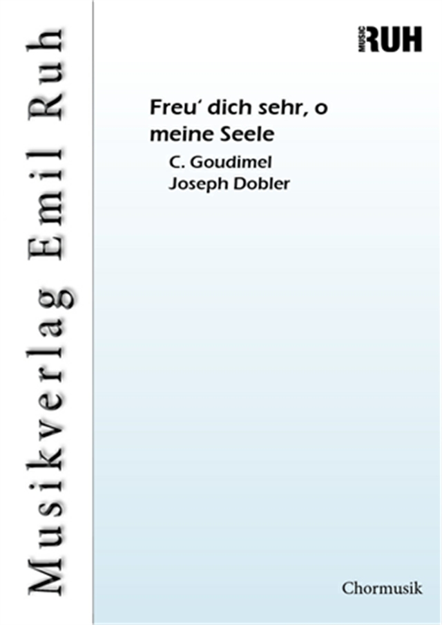 Freu' dich sehr, o meine Seele - hier klicken
