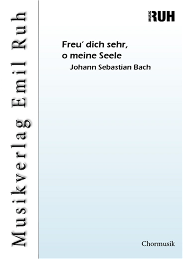 Freu' dich sehr, o meine Seele - hier klicken