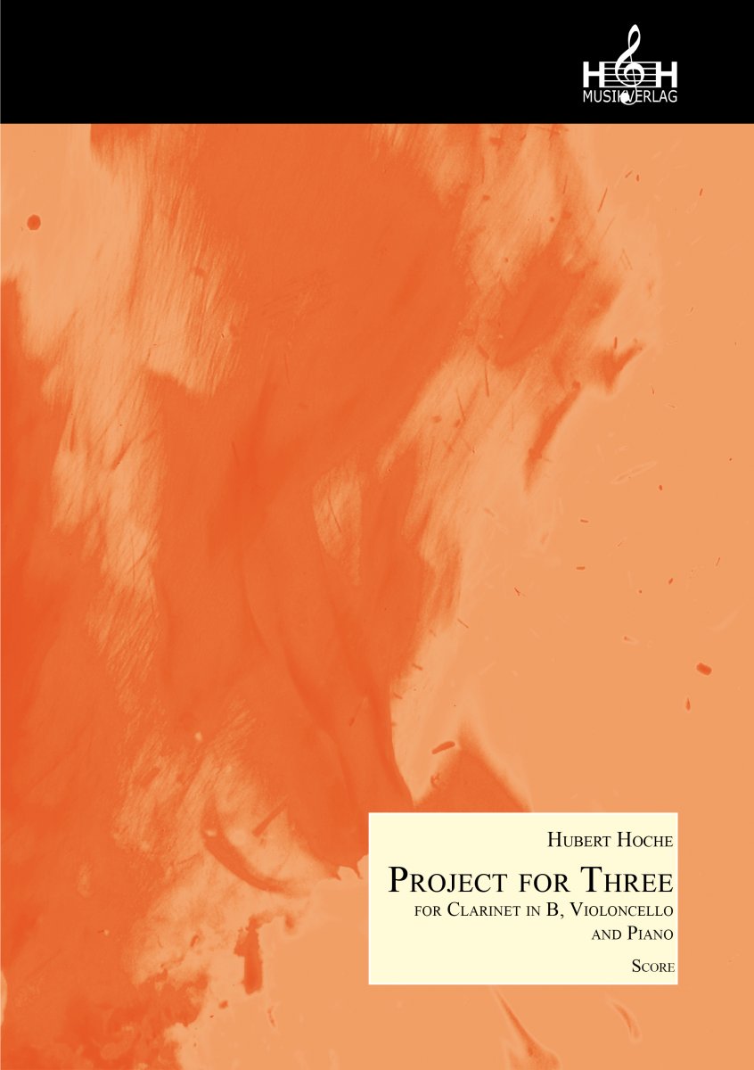 Project for Three für Klarinette in B, Violoncello und Klavier - hier klicken Project for Three für Klarinette in B, Violoncello und Klavier - hier klicken