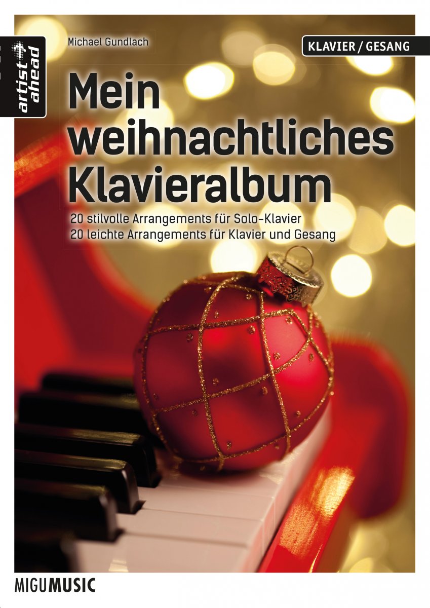 Mein weihnachtliches Klavieralbum - 20 stilvolle Arrangements für Solo-Klavier & 20 leichte Arrangements für Klavier - hier klicken