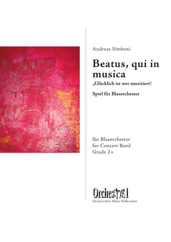 Beatus, qui in musica (Glcklich ist, wer musiziert) - hier klicken