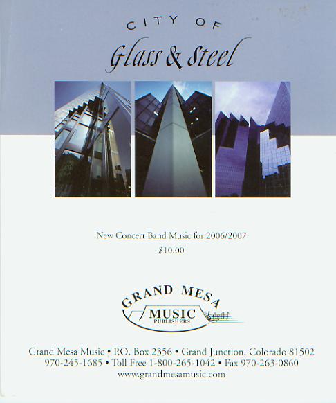 Grand Mesa 2006/2007: 'City of Glass and Steel' New Concert Band Music - hier klicken