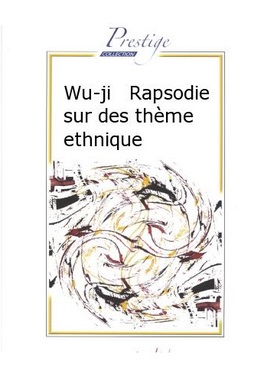 Wu-ji (Rapsodie sur des themes ethniques) - hier klicken