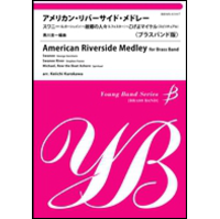 American Riverside Medley - hier klicken American Riverside Medley - hier klicken