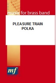 Vergn�gungszug (Pleasure Train Polka) - hier klicken