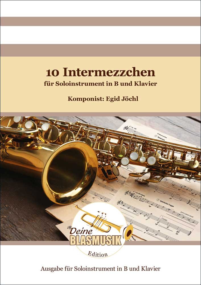 10 Intermezzchen f�r Soloinstrument in B und Klavier - hier klicken