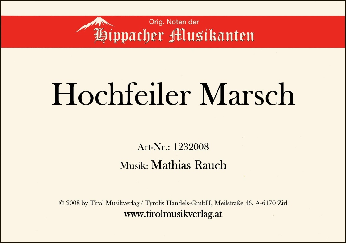 Hochfeiler Marsch - hier klicken