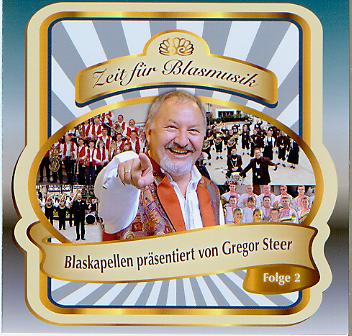 Zeit fr Blasmusik: Blaskapellen prsentiert von Gregor Steer #2 - hier klicken