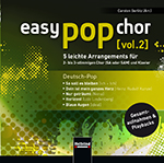 Easy Pop Chor #2: Deutsch-Pop (5 leichte Arrangements) - hier klicken