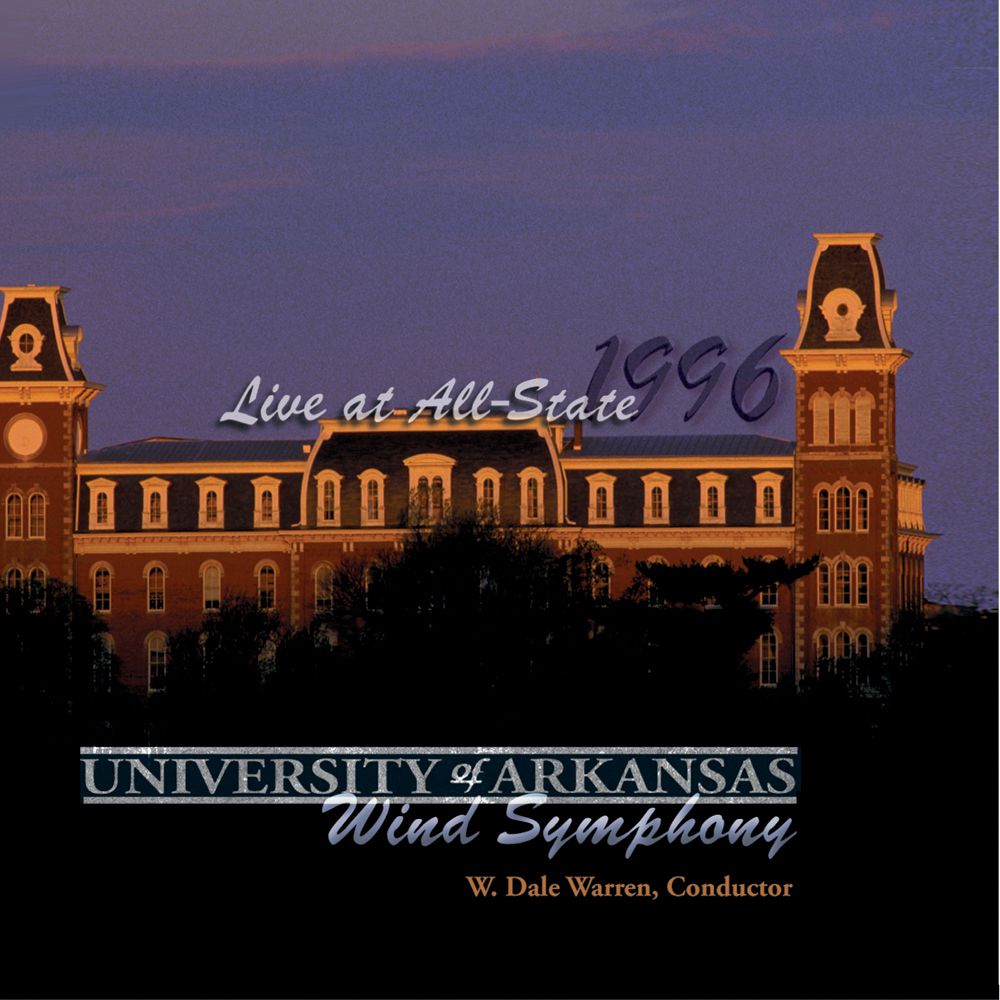 1996 Live at All-State: The University of Arkansas Wind Symphony - hier klicken 1996 Live at All-State: The University of Arkansas Wind Symphony - hier klicken