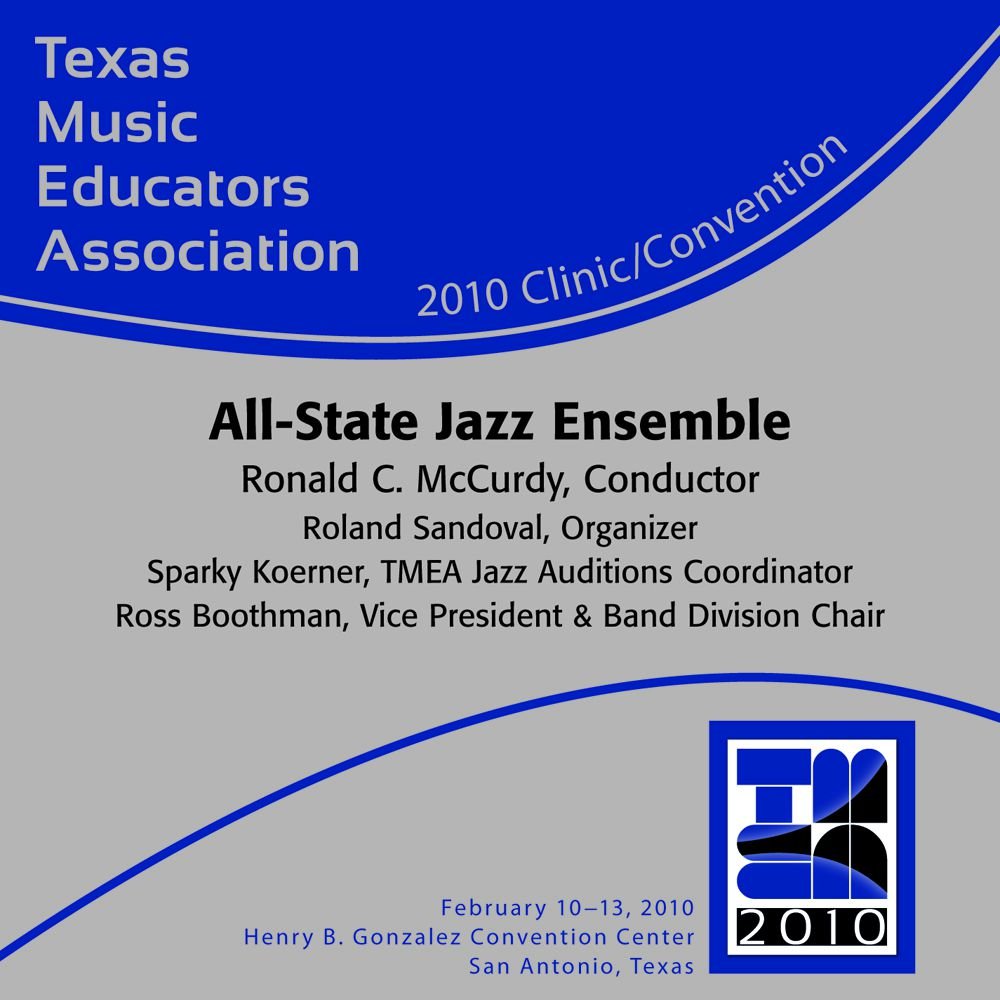 2010 Texas Music Educators Association: All-State Jazz Ensemble - hier klicken