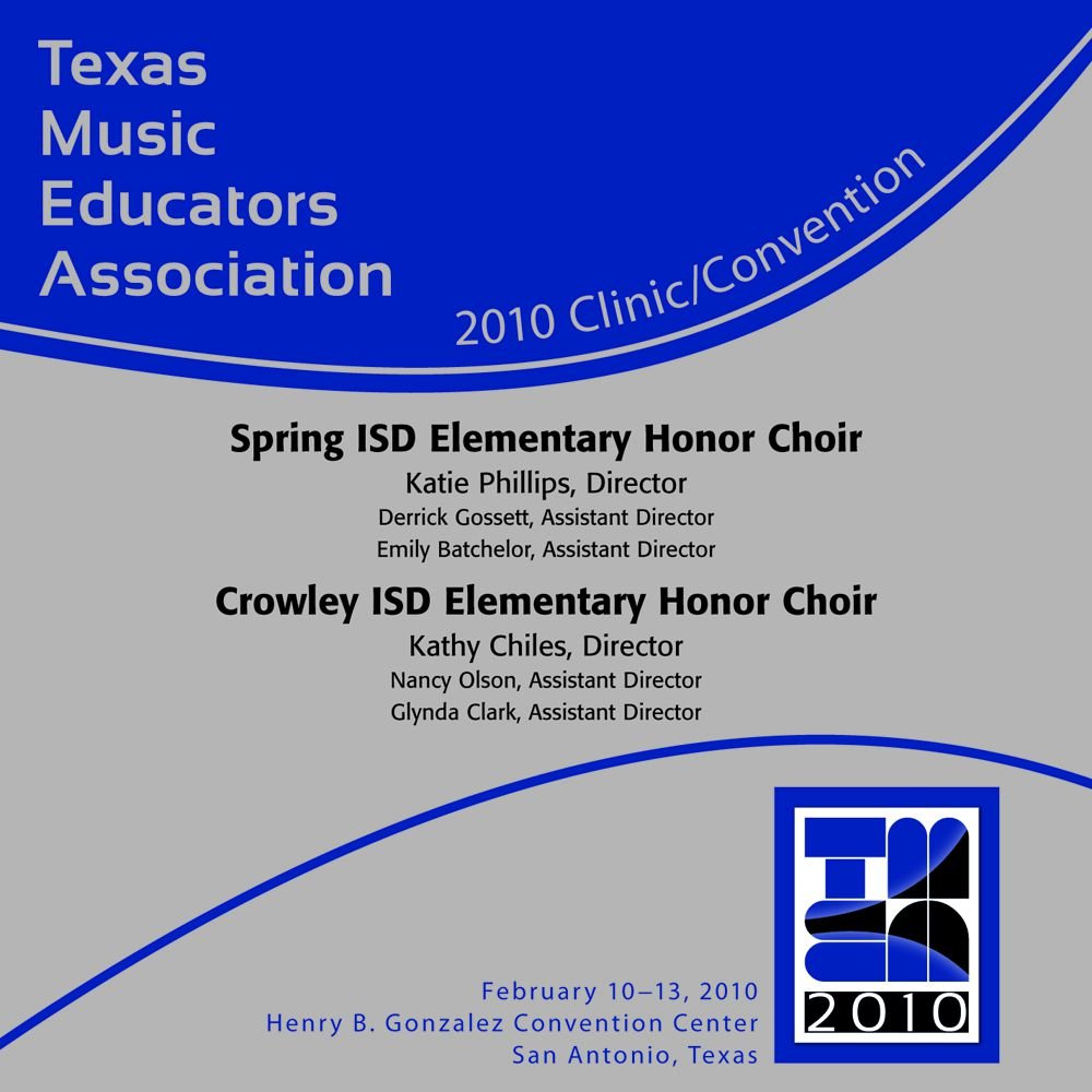 2010 Texas Music Educators Association: Spring ISD Elementary Honor Choir and Crowley ISD Elementary Honor Choir - hier klicken