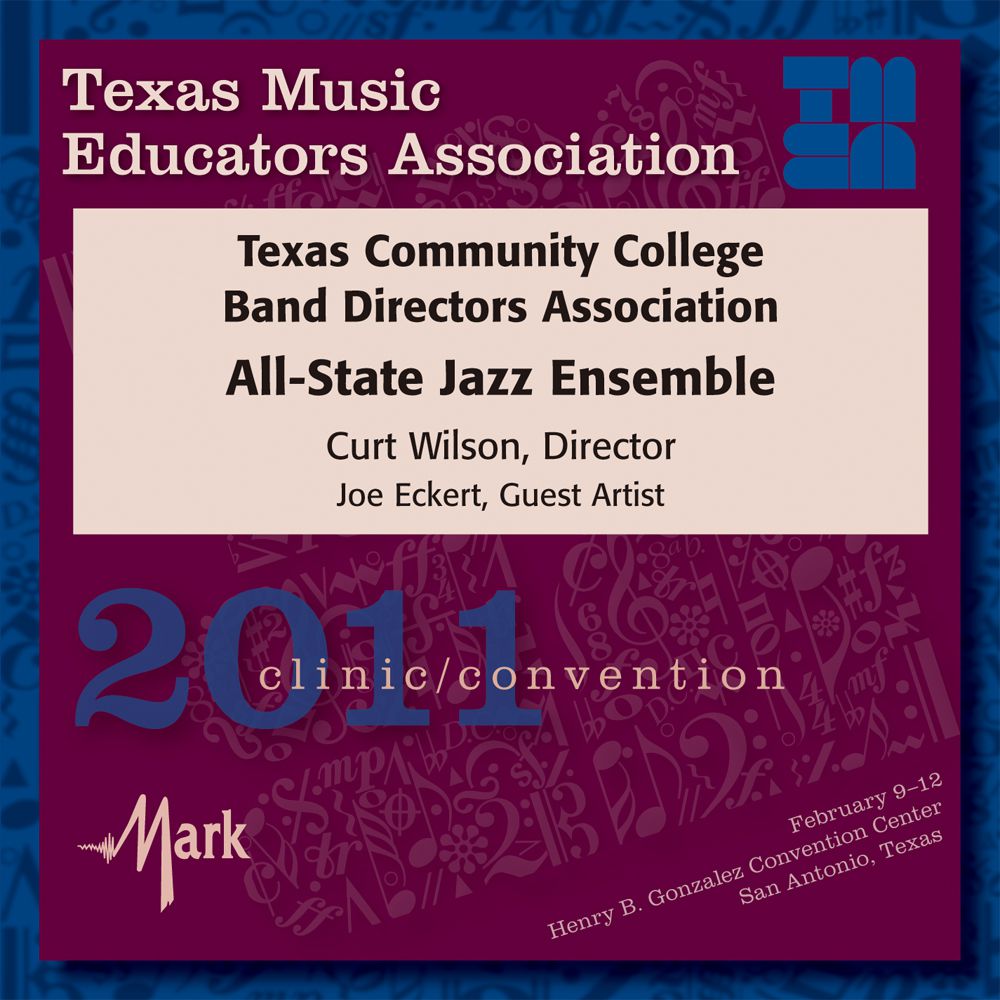 2011 Texas Music Educators Association: Texas Community College Band Directors Association All-State Jazz Ensemble - hier klicken