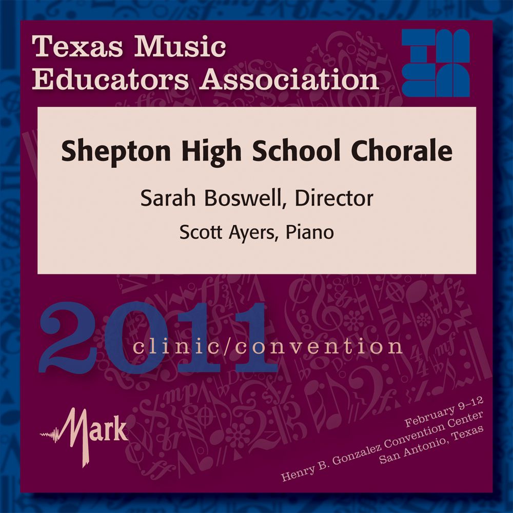2011 Texas Music Educators Association: Shepton High School Chorale - hier klicken 2011 Texas Music Educators Association: Shepton High School Chorale - hier klicken