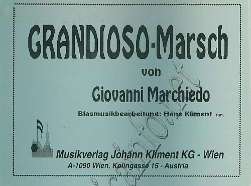Grandioso-Marsch - hier klicken Grandioso-Marsch - hier klicken