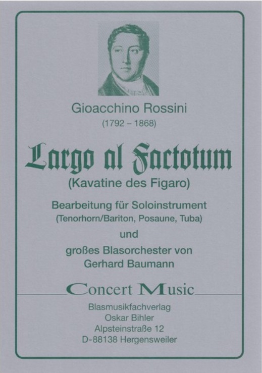 Largo al Factotum (Kavatine des Figaro aus 'Barbier von Sevilla')) - hier klicken Largo al Factotum (Kavatine des Figaro aus 'Barbier von Sevilla')) - hier klicken