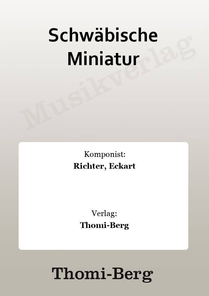 Schw�bische Miniatur - hier klicken