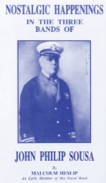 Nostalgic Happenings in the Three Bands of John Philip Sousa - hier klicken