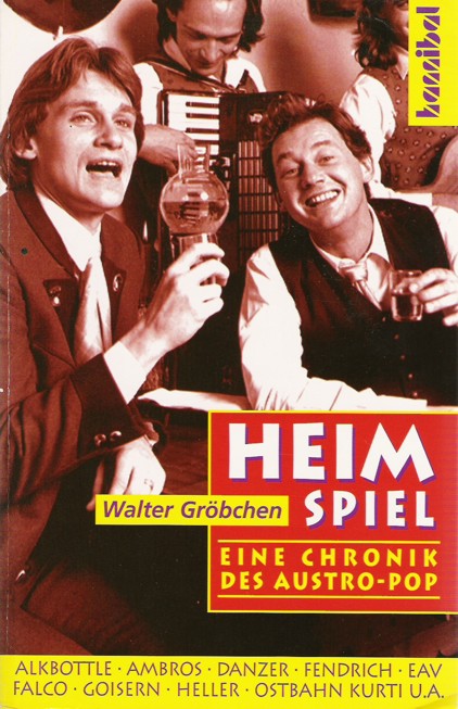 Heimspiel - Eine Chronik des Austro-Pop - hier klicken