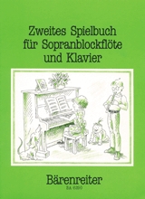 Zweites Spielbuch fr Sopranblockflte und Klavier - hier klicken