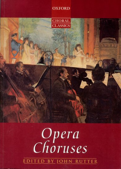 Opera Choruses. 35 Ch�re aus Opern von H�ndel bis Rimsky-Korsakow - hier klicken