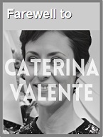 2024-09-26 farewell to Caterina Valente - click here